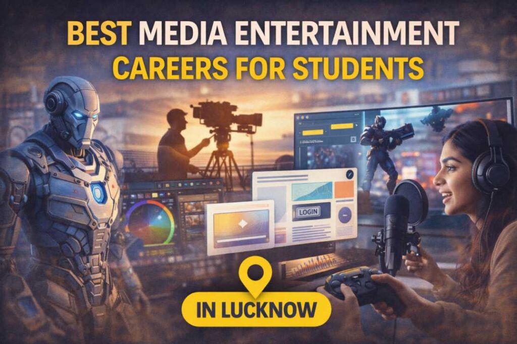 media entertainment career courses in Lucknow
